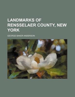 Book cover for Landmarks of Rensselaer County, New York