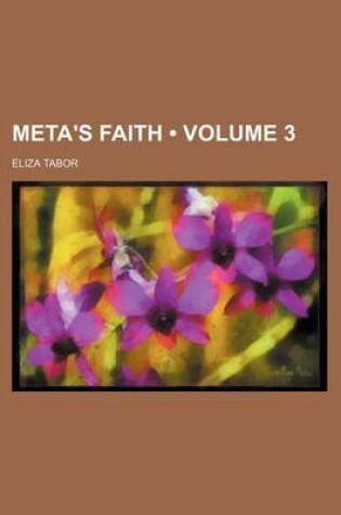 Cover of Meta's Faith (Volume 3)