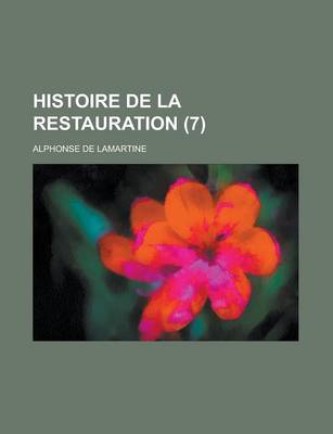 Book cover for Histoire de La Restauration (7)