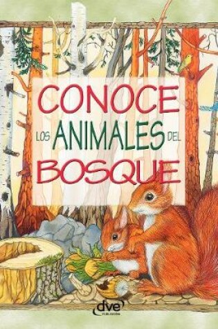 Cover of Conoce los animales del bosque