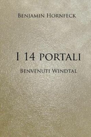 Cover of I 14 Portali - Benvenuti Windtal