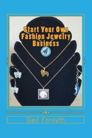 Cover of Start Your Own Fashion Jewelry Business