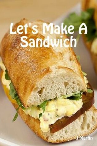 Cover of Let's Make a Sandwich