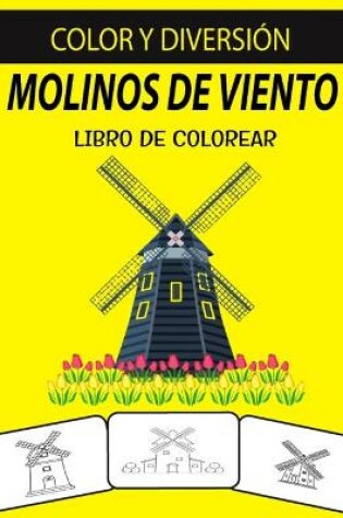 Cover of Molinos de Viento Libro de Colorear