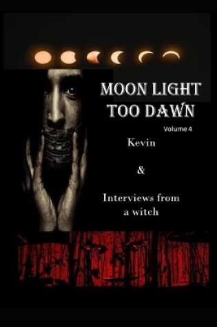Cover of moonlight to dawn volume 4