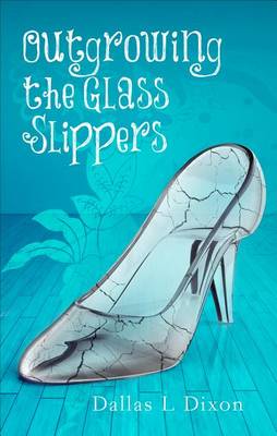 Book cover for Outgrowing the Glass Slippers