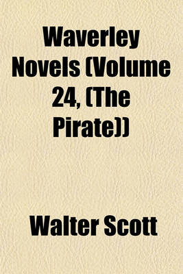 Book cover for Waverley Novels (Volume 24, (the Pirate))