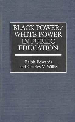 Book cover for Black Power/White Power in Public Education