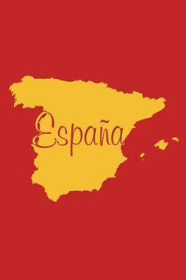 Book cover for Espana - National Colors 101 - Red & Yellow - Lined Notebook with Margins - 6x9