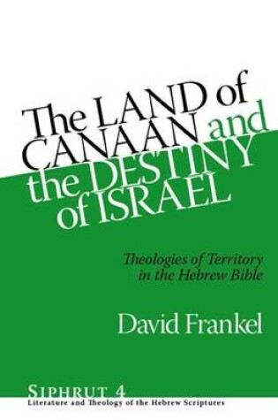 Cover of The Land of Canaan and the Destiny of Israel