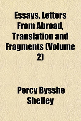 Book cover for Essays, Letters from Abroad, Translation and Fragments (Volume 2)