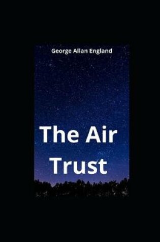 Cover of The Air Trust illustrated