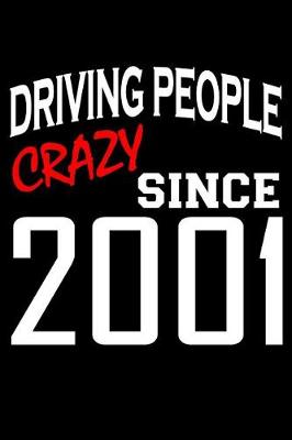 Book cover for Driving People Crazy Since 2001