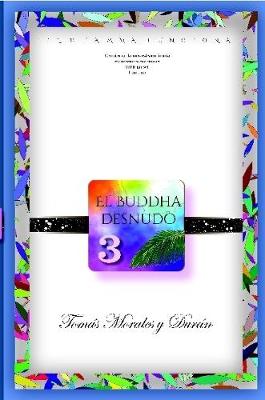 Book cover for El Buddha Desnudo (III). !El Dhamma Funciona!