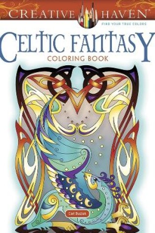 Cover of Creative Haven Celtic Fantasy Coloring Book