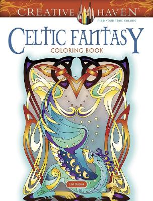 Book cover for Creative Haven Celtic Fantasy Coloring Book