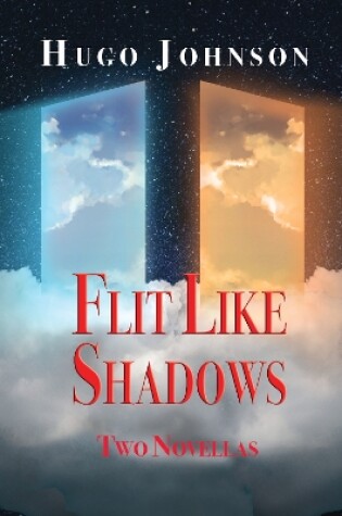 Cover of Flit like Shadows