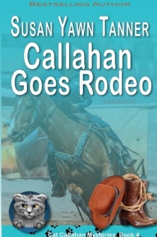 Cover of Callahan Goes Rodeo