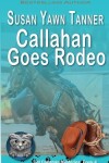 Book cover for Callahan Goes Rodeo