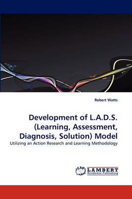 Book cover for Development of L.A.D.S.(Learning, Assessment, Diagnosis, Solution) Model