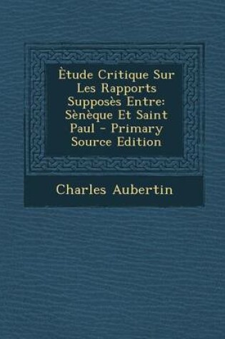 Cover of Etude Critique Sur Les Rapports Supposes Entre