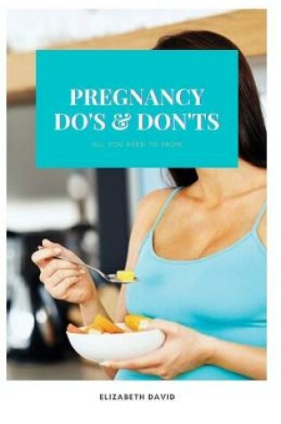 Cover of Pregnancy Do's and Don'ts