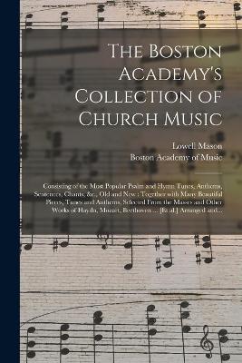 Book cover for The Boston Academy's Collection of Church Music
