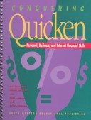 Book cover for Conquering Quicken: Personal, Business, and Internet Financial Skills