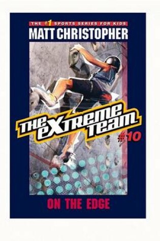 Cover of Extreme Team 10 on the Edge