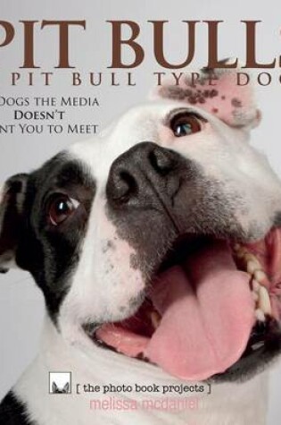 Cover of Pit Bulls & Pit Bull Type Dogs