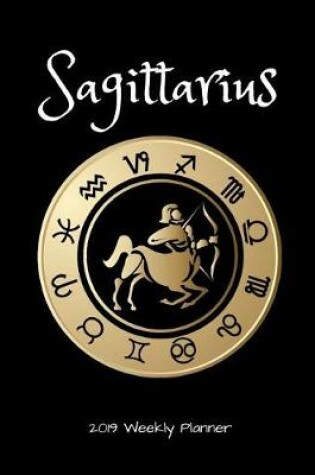 Cover of Sagittarius 2019 Weekly Planner