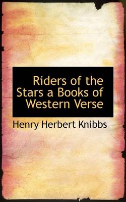 Book cover for Riders of the Stars a Books of Western Verse