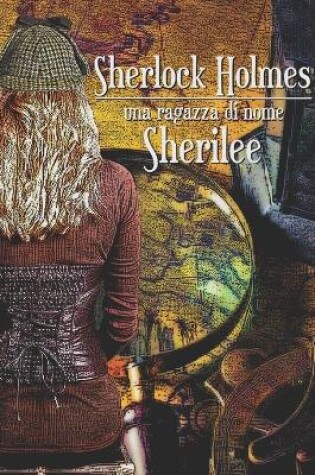 Cover of Sherlock Holmes - una ragazza di nome Sherilee