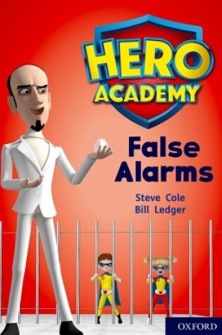 Cover of Hero Academy: Oxford Level 9, Gold Book Band: False Alarms