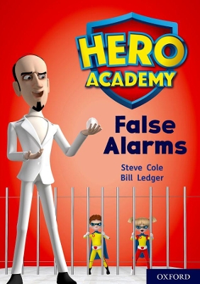 Cover of Hero Academy: Oxford Level 9, Gold Book Band: False Alarms