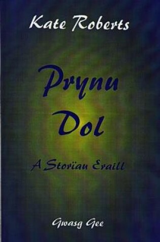 Cover of Prynu Dol a Storïau Eraill