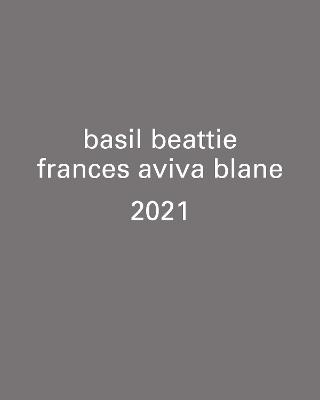 Book cover for basil beattie   frances aviva blane   2021