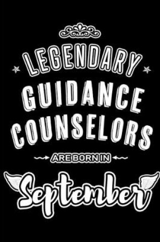 Cover of Legendary Guidance Counselors are born in September