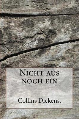 Book cover for Nicht Aus Noch Ein