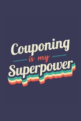 Book cover for Couponing Is My Superpower