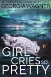 Book cover for Girl Cries So Pretty