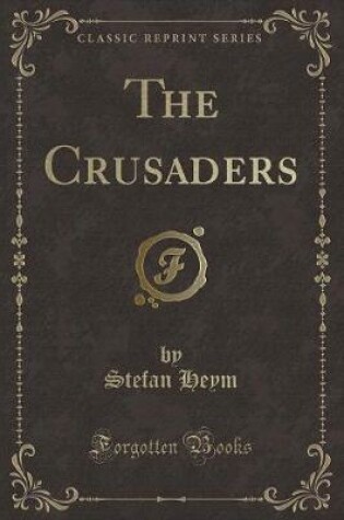 Cover of The Crusaders (Classic Reprint)