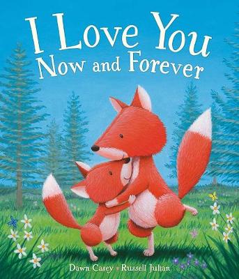 Book cover for I Love You Now and Forever