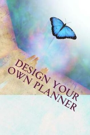 Cover of Design Your Own Planner