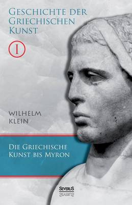 Book cover for Geschichte der griechischen Kunst. Band 1