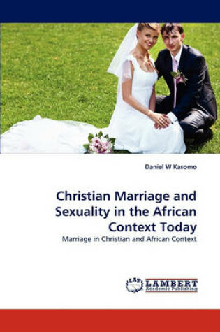 Cover of Christian Marriage and Sexuality in the African Context Today