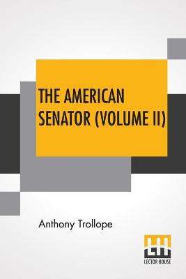 Book cover for The American Senator (Volume II)