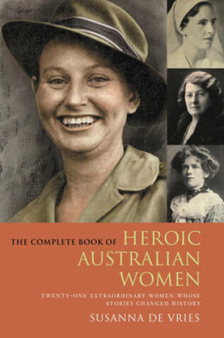 Cover of The Complete Book of Heroic Australian Women