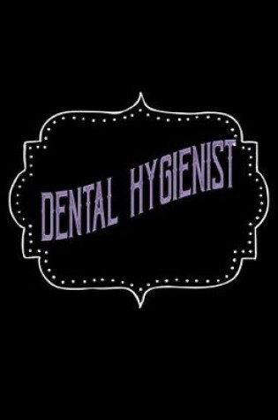 Cover of Dental Hygienist