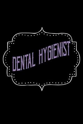 Book cover for Dental Hygienist